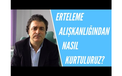 erteleme-aliskanligindan-nasil-kurtuluruz-dr-ender-vardar-ile-butuncul-iyilesme-serisi